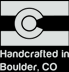 Handcrafted in Boulder, Colorado.